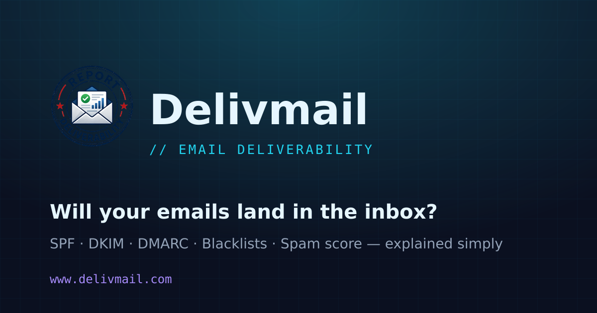 Delivmail — test your email deliverability